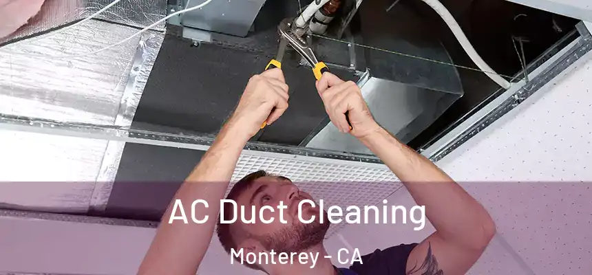  AC Duct Cleaning Monterey - CA